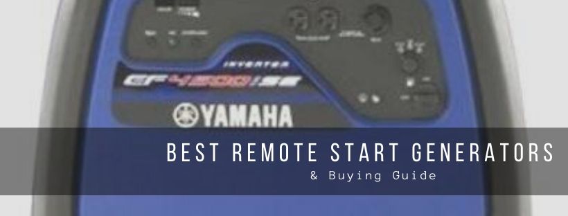 Top 7 Best Remote Start Generators