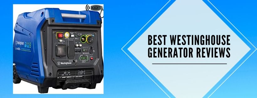 9 best Westinghouse portable generators