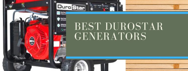 Top-rated DuroStar portable and hybrid generators