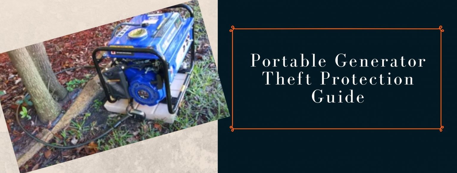 Portable Generator Theft Protection Guide (13 Pro Tips Shared)