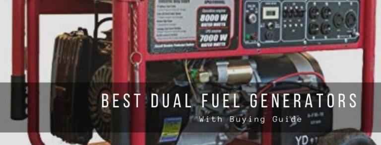 Top 7 Best Dual Fuel Generators